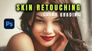 Skin Retouching and Color Grading Adobe Photoshop