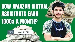 How Amazon Virtual Assistants Earn Money with 0 Investment? - Ep4