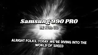 Blazing Fast! Samsung 990 PRO M.2 NVMe SSD Unboxing & Review 🚀