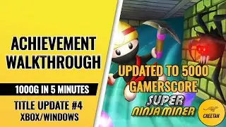 Super Ninja Miner - UPDATED TO 5000G! Achievement Walkthrough (1000G IN 5 MINUTES) Xbox/Windows