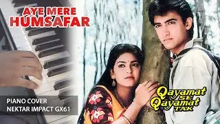 Aye Mere Humsafar - Qayamat Se Qayamat Tak - Piano Cover - Nektar Impact GX61