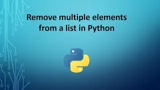 Remove multiple elements from a list in Python