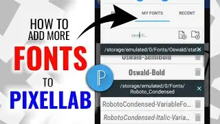 Pixellab Graphic Design Free Course | Lesson 2: How to add more fonts to pixellab
