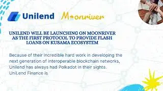 UniLend will be launching lending and borrowing protocol on moonriver