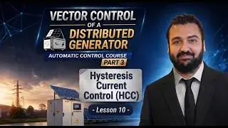 Hysteresis Current Control (HCC) - Lesson 10