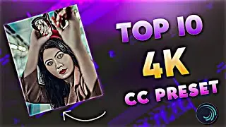 TOP 10 SHARPEN HDR CC PRESET 🔥 ALIGHT MOTION CC XML 😱 ALIGHT MOTION 4K CC XML TOP 10 CC PRESETS PACK