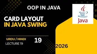 Card Layout Manager in Java | Java Swing GUI Tutorial | Lecture 19 | Urdu/Hindi