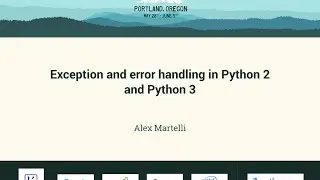 Alex Martelli - Exception and error handling in Python 2 and Python 3 - PyCon 2016