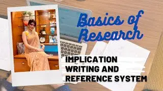 Implication writing & Referencing system | Basics of Research 101 | By Samira Davalbhakta |
