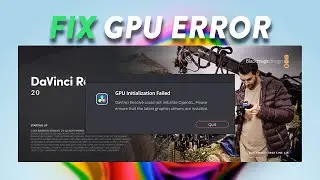 How to Fix “DaVinci Resolve Could Not Initialize OpenGL