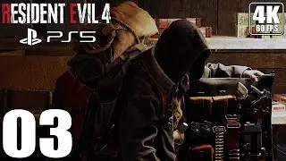 RESIDENT EVIL 4 REMAKE - Gameplay Walkhtrough Part 03 - PS5 4K 60 FPS