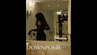 Downpour - nbsplv (sped up)