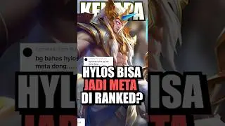 Kok bisa Hylos jadi META di ML?