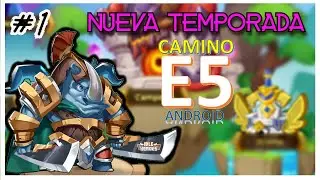 SERIE 🔥 Camino E5 🔥 (EP.1) IDLE HEROES Android 2021