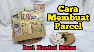 CARA MEMBUAT PARCEL DARI KARDUS BEKAS , HASILNYA BAGUS