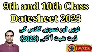 9th and 10th class date sheet 2023 | date sheet 10th class 2023 |date sheet 9th class 2023