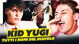 KID YUGI - Tutti i Nomi del Diavolo | HA SGRAVATO MALE. | itsDani REACTION