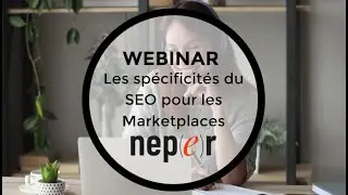 Les spécificités du SEO pour les Marketplaces I Webinar