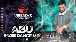 Indie Dance Mix - Abu 