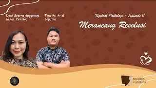 #010 NGOPSI // Ngobrol Psikologi // Merancang Resolusi