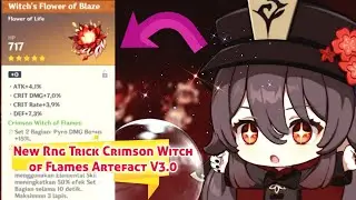 [Sample] New Rng Trick Crimson Witch of Flames Artefact V3.0 Genshin Impact