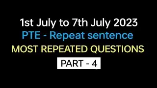 PTE - Speaking Repeat Sentence (Part-4) July 2023 Exam Prediction | repeat sentence pte 2023.