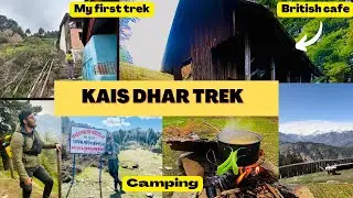 Kais Dhar the hidden and most beautiful trek in kullu valley😍| Trek for beginners| kasol to kullu|