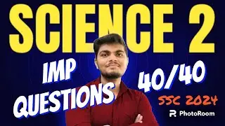 IMP QUESTIONS OF SCIENCE-2 || 2024 SSC BOARD EXAM (20/03/24) RANJIT SIR