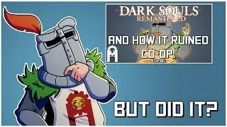 Dark Souls: Remastered... Again - Corrections and Additional Arguments