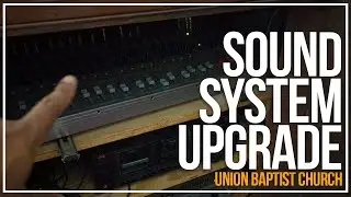 Analog to Digital Sound Mixer Upgrade | Union Baptist Church