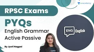 PYQs | RPSC | English Grammar Active Passive | Jyoti Nagpal | Unacademy Live  RPSC
