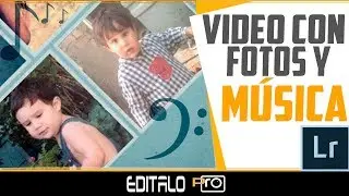 How to Create a Video with Photos and Music / Adobe Lightroom