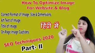 How to Optimize Images for Website and Blog without any tools 2020 | Image Optimization for SEO 2020