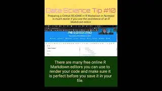 Data Science Tip #10. Use an online R Markdown editor when preparing a GitHub README in Notepad.