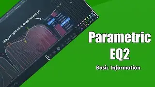 Fl Studio 20 : Fruity Parametric EQ 2 Basic Information In Bengali | Mono Guruji