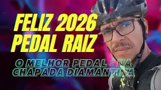 Feliz 2026 Pedal Raiz o Melhor Pedal é na Chapada Diamantina 