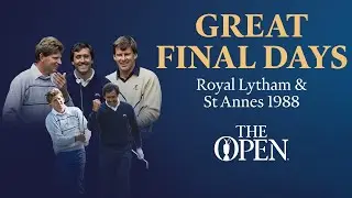 Seve Ballesteros vs Nick Price vs Nick Faldo | Great Final Days