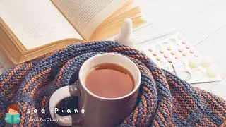 「無廣告版」溫柔小調鋼琴陪我安靜的讀書 ☕ BEAUTIFUL SAD MUSIC FOR STUDYING & READING
