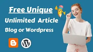 Free Unique Article Generator Online 2022 || Free Unique Article Writer Tool || Blog or WordPress