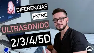 ¿Cuál es la diferencia entre ULTRASONIDO 2D/3D/4D/5D?