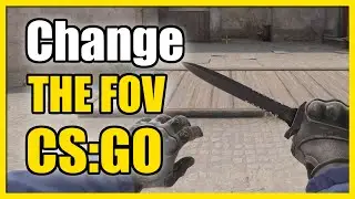 How to Increase FOV in Counter Strike on PC (CSGO FOV)