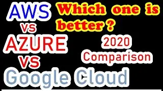 Aws vs Azure vs Google Cloud | Azure vs Aws | Azure vs Aws vs Google Cloud | Aws vs Azure Cloud
