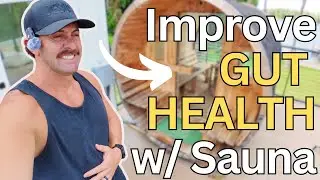 Can Saunas Improve our Gut Health?