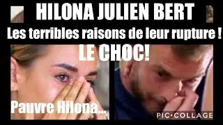 HILONA JULIEN BERT L'ATROCE VÉRITÉ SUR LEUR RUPTURE. LES VRAIES RAISONS DÉVOILÉES. PAUVRE HILONA!