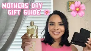 Mothers Day Gift Guide |2024