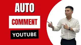 Auto Comment Youtube Video | Tool Auto Comment Youtube