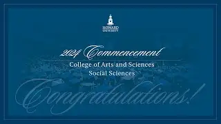 College of Arts and Sciences Recognition Ceremony for Social Sciences and Humanities