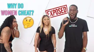 WHY DO WOMEN CHEAT? | PUBLIC INTERVIEW