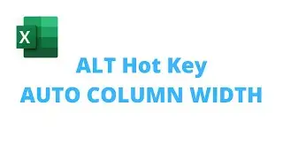 EXCEL TIPS: ALT Hot Key Auto Column Width