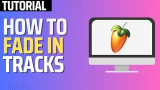 How To FADE IN A Track in FL Studio 21 (2024 Tutorial)